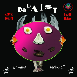 I Am Dadaist